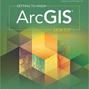 Getting to Know ArcGIS Desktop (5th Edition) - eBook