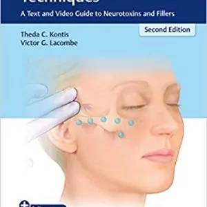 Cosmetic Injection Techniques: A Text and Video Guide to Neurotoxins and Fillers (2nd Edition) - eBook