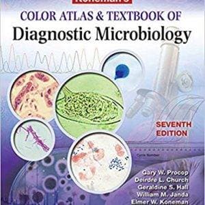 Koneman's Color Atlas and Textbook of Diagnostic Microbiology (7th Edition) - eBook