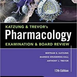 Katzung & Trevor's Pharmacology Examination and Board Review (12th Edition) - eBook