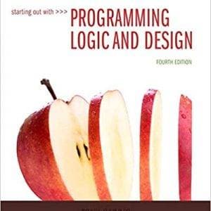Starting Out with Programming Logic and Design (4th Edition) - eBook