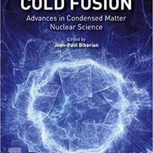 Cold Fusion: Advances in Condensed Matter Nuclear Science - eBook
