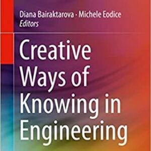 Creative Ways of Knowing in Engineering - eBook