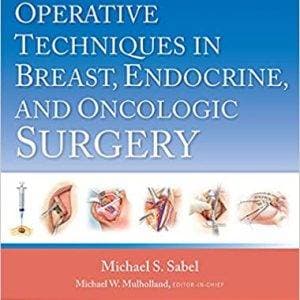 Operative Techniques in Breast, Endocrine, and Oncologic Surgery - eBook