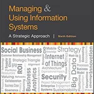 Managing and Using Information Systems: A Strategic Approach (6th Edition) - eBook