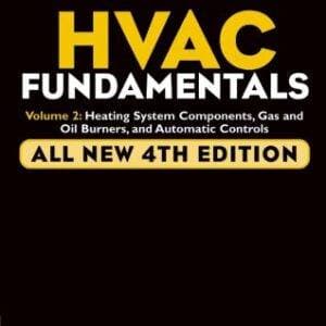 Audel HVAC Fundamentals, Volume 2: Heating System Components, Gas and Oil Burners and Automatic Controls (4th Edition) - eBook