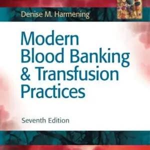 Modern Blood Banking and Transfusion Practices (7th Edition) - eBook