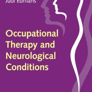 Occupational Therapy and Neurological Conditions - eBook
