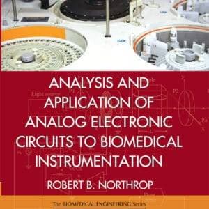 Analysis and Application of Analog Electronic Circuits to Biomedical Instrumentation (Biomedical Engineering) 2nd Edition - eBook