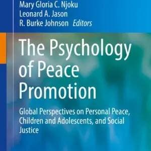 The Psychology of Peace Promotion: Global Perspectives on Personal Peace, Children and Adolescents, and Social Justice - eBook