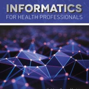 Informatics for Health Professionals (2nd Edition) - eBook