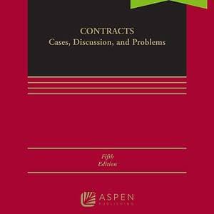 Contracts Cases, Discussion, and Problems, 5E (Aspen Casebook)