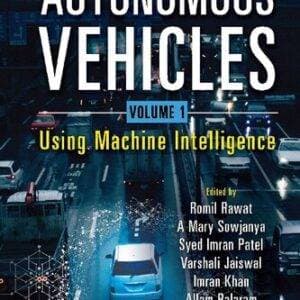 Autonomous Vehicles, Volume 1: Using Machine Intelligence - eBook