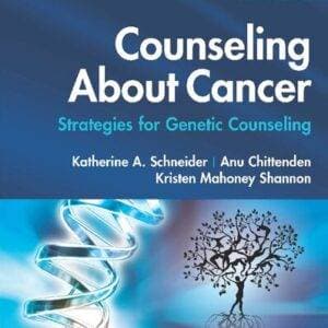 Counseling About Cancer: Strategies for Genetic Counseling (4th Edition) - eBook
