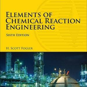 Elements of Chemical Reaction Engineering (6th Edition) - eBook