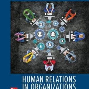 ISE Human Relations in Organizations: Applications and Skill Building (12th Edition) - eBook