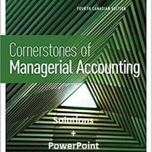 Cornerstones-of-Managerial-Accounting-4th-Canadian-ISM