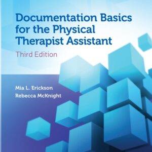 Documentation Basics for the Physical Therapist Assistant (Core Texts for PTA Education) (3rd Edition) - eBook