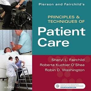 Pierson and Fairchild's Principles and Techniques of Patient Care (6th Edition) - eBook