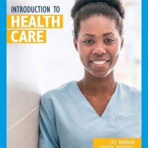 Introduction to Health Care (MindTap Course List) (5th Edition) - eBook