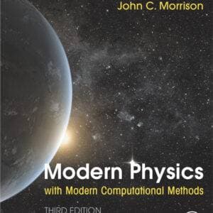 Modern Physics with Modern Computational Methods: for Scientists and Engineers (3rd Edition) - eBook
