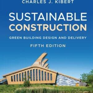 Sustainable Construction: Green Building Design and Delivery (5th Edition) - eBook