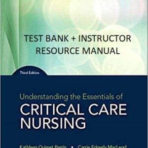 Understanding the Essentials of Critical Care Nursing 3e testbank