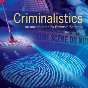 Criminalistics: An Introduction to Forensic Science (13th Edition) - eBook