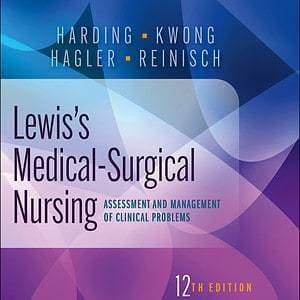 Lewis's Medical-Surgical Nursing: Assessment and Management of Clinical Problems (12th Edition) - eBook