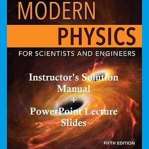Modern Physics for Scientists and Engineers 5th Edition solutions