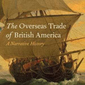 The Overseas Trade of British America: A Narrative History - eBook
