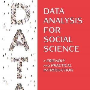 Data Analysis for Social Science: A Friendly and Practical Introduction - eBook