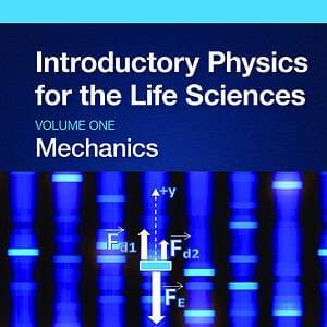 Introductory Physics for the Life Sciences: Mechanics (Volume 1) - eBook