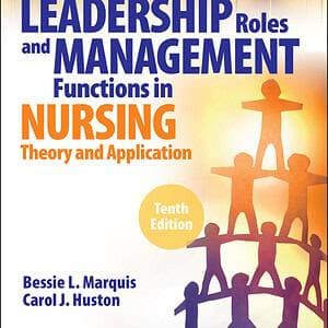 Leadership Roles and Management Functions in Nursing: Theory and Application (10th Edition) - eBook