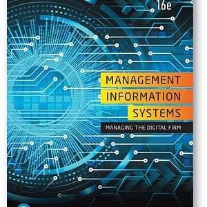 Management Information Systems: Managing the Digital Firm (16th Edition) - eBook