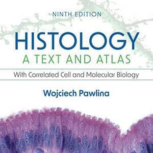 Histology: A Text and Atlas: With Correlated Cell and Molecular Biology (9th Edition) - eBook
