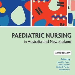 Paediatric Nursing in Australia and New Zealand (3rd Edition) - eBook