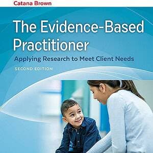 The Evidence-Based Practitioner Applying Research to Meet Client Needs (2nd Edition) - eBook