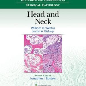 Differential Diagnoses in Surgical Pathology: Head and Neck - e Book