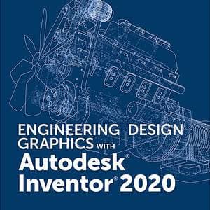 Engineering Design Graphics with Autodesk Inventor 2020 - eBook
