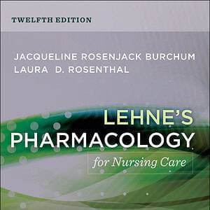 Lehne's Pharmacology for Nursing Care (12th Edition) - eBook