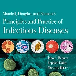 Mandell, Douglas, and Bennett's Principles and Practice of Infectious Diseases: 2-Volume Set (9th Edition) - eBook