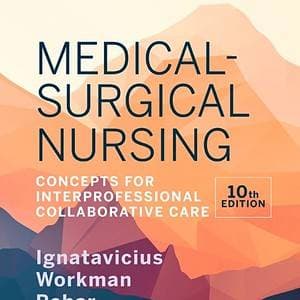 Medical-Surgical Nursing: Concepts for Interprofessional Collaborative Care (10th Edition) - eBook