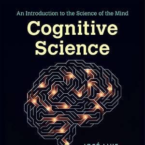 Cognitive Science: An Introduction to the Science of the Mind (4th Edition) - eBook