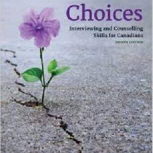 Choices: Interviewing and Counselling Skills for Canadians (8th Edition) - eBook