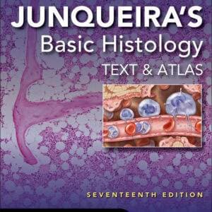 Junqueira's Basic Histology: Text and Atlas (17th Edition) - eBook