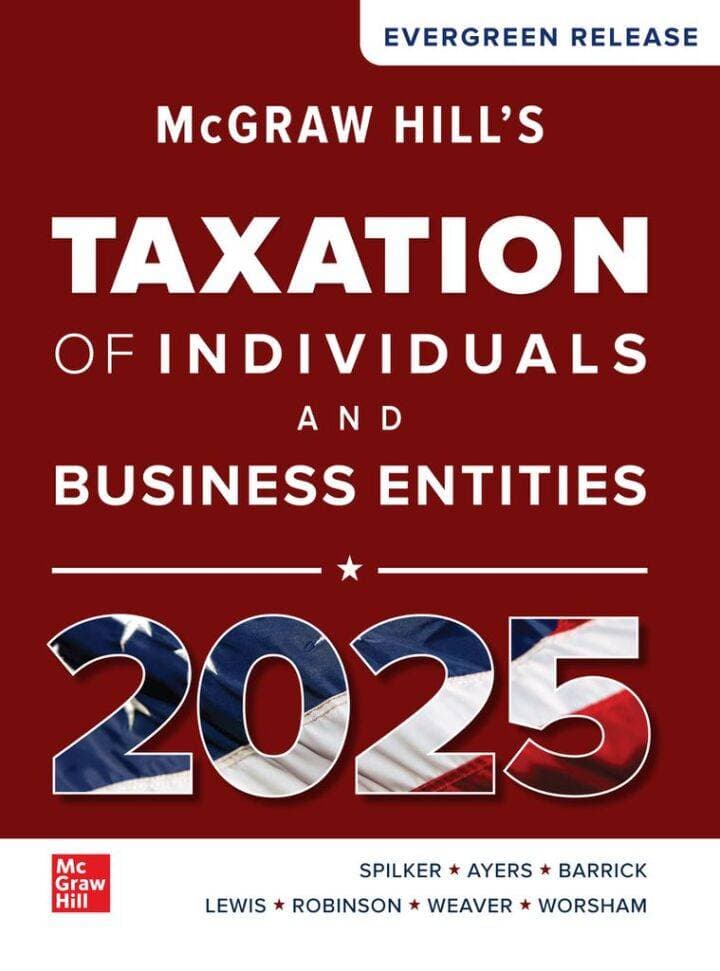 McGraw Hill's Taxation of Individuals and Business Entities 2025: Evergreen Release (99th Edition) - eBook