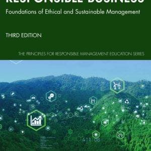 Responsible Business: Foundations of Ethical and Sustainable Management (3rd Edition) - eBook