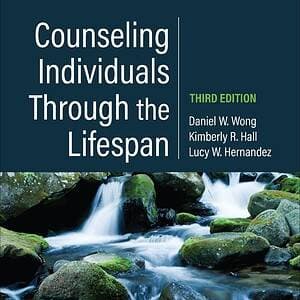 Counseling Individuals Through the Lifespan 3e