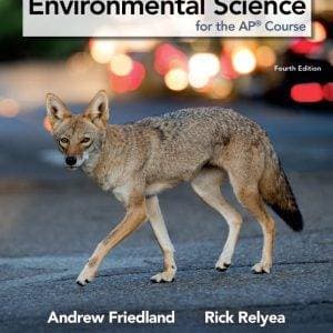 Environmental Science for the AP Course, 4th Edition